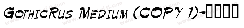 GothicRus Medium (COPY 1)字体转换